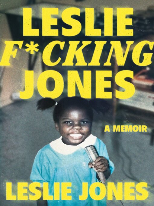 Title details for Leslie F*cking Jones by Leslie Jones - Wait list